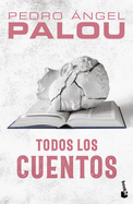 Todos Los Cuentos / Collected Short Stories