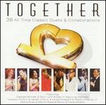 Together: 38 All Time Classic Duets & Collaborations
