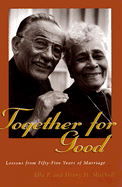 Together for Good: Lessons from Fifty-Five Years of Marriage