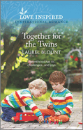 Together for the Twins: An Uplifting Inspirational Romance