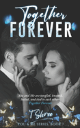 Together Forever: A Prequel to You're My Bittersweet Penance