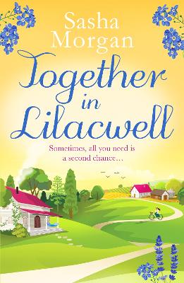 Together in Lilacwell: A heartwarming cosy village romance - Morgan, Sasha