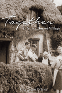 Together: Life in a Dorset Village