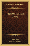Toilers of the Trails (1921)