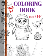 TOKToktok coloring book AGES 3-5 PART O-P: TOKToktok alphabets coloring book