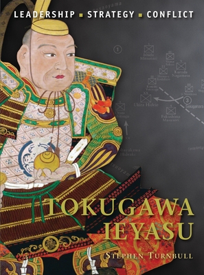 Tokugawa Ieyasu - Turnbull, Stephen, Dr.