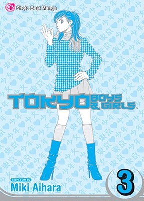 Tokyo Boys & Girls, Vol. 3 - Aihara, Miki