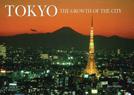 Tokyo - Growth of the City - Holmes, Alexander