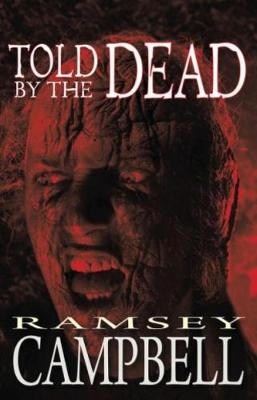 Told by the Dead - Campbell, Ramsey