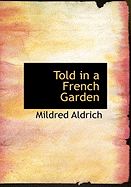 Told in a French Garden