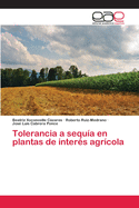 Tolerancia a Sequia En Plantas de Interes Agricola