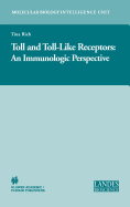 Toll and Toll-Like Receptors: An Immunologic Perspective