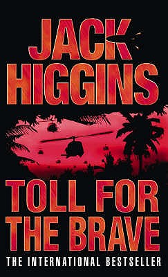 Toll for the Brave - Higgins, Jack