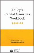 Tolley's Capital Gains Tax Workbook - Walton, Keith, and Flint, Andrew