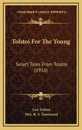 Tolstoi for the Young: Select Tales from Tolstoi (1916)