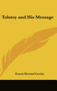 Tolstoy and His Message