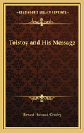 Tolstoy and His Message