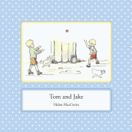 Tom and Jake