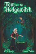 Tom And The Hedgewitch