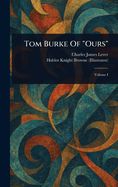 Tom Burke Of "Ours"