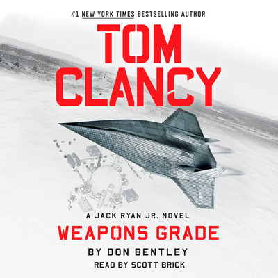 Tom Clancy Weapons Grade - Bentley, Don, and Brick, Scott (Read by)