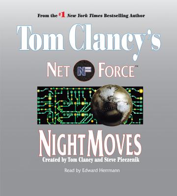Tom Clancy's Net Force #3: Night Moves - Netco Partners, and Herrmann, Edward (Read by)