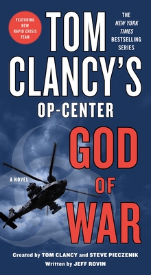 Tom Clancy's Op-Center: God of War - Rovin, Jeff, and Clancy, Tom (Contributions by), and Pieczenik, Steve (Contributions by)