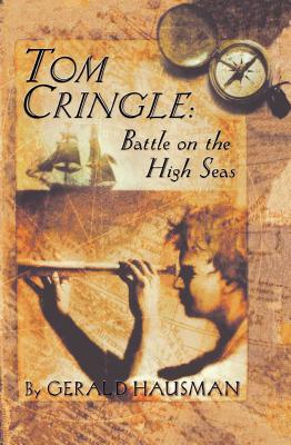 Tom Cringle: Battle on the High Seas - Hausman, Gerald