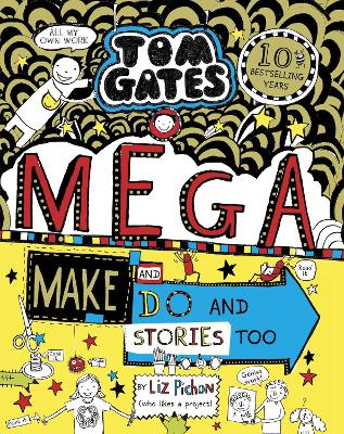 Tom Gates: Mega Make and Do and Stories Too! - 