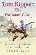 Tom Kipper: The Wartime Years