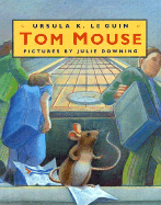 Tom Mouse - Le Guin, Ursula K