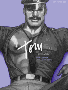 Tom of Finland: Life and Work of a Gay Hero