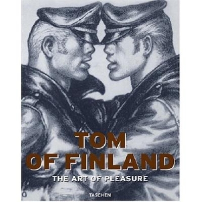 Tom of Finland: The Art of Pleasure - Riemschneider, Burkhard (Editor), and Ramakers, Micha (Text by)