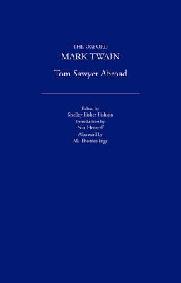 Tom Sawyer Abroad (1894) - Twain, Mark, and Hentoff, Nat (Introduction by), and Inge, M Thomas