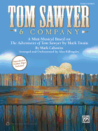 Tom Sawyer & Company: A Mini-Musical Based on the Adventures of Tom Sawyer by Mark Twain (Kit), Book & CD
