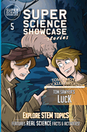 Tom Sawyer's Luck: Tom & Huck: St. Petersburg Adventures (Super Science Showcase Stories #5)