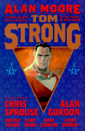 Tom Strong: Book 1 - Moore, Alan