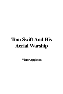 Tom Swift and His Aerial Warship