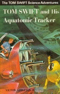 Tom Swift and his aquatomic tracker