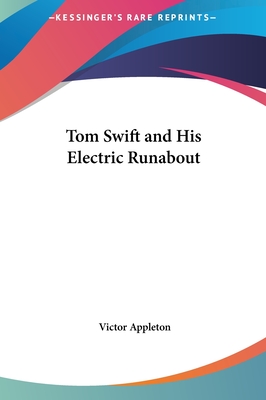 Tom Swift and His Electric Runabout - Appleton, Victor, II