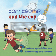 Tom Trump & The Cup
