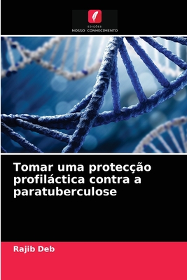 Tomar uma protec??o profilctica contra a paratuberculose - Deb, Rajib