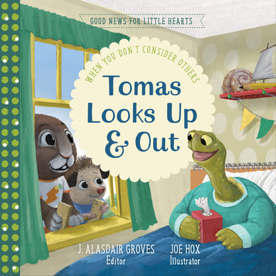 Tomas Looks Up and Out: When You Don't Consider Others - Groves, J Alasdair