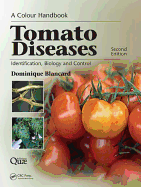 Tomato Diseases: Identification, Biology and Control: A Colour Handbook, Second Edition