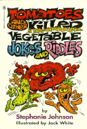 Tomatoes & Other Killer Veg