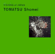 Tomatsu Shomei - Korinsha Press, and Ito, Toshihara, and Tomatsu, Shomei