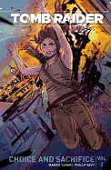 Tomb Raider Volume 2: Choice and Sacrifice
