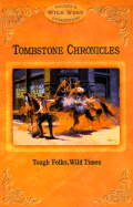 Tombstone Chronicles: Tough Folks, Wild Times - Arizona Highways (Creator)