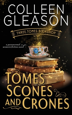 Tomes Scones & Crones - Gleason, Colleen