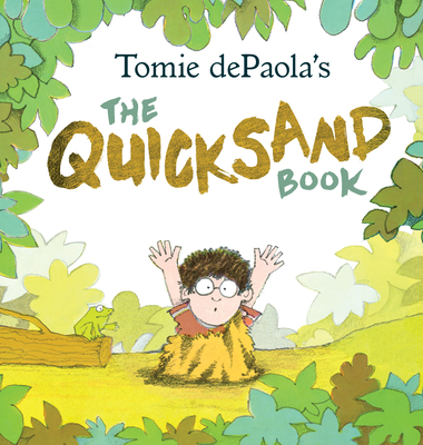 Tomie Depaola's the Quicksand Book - dePaola, Tomie